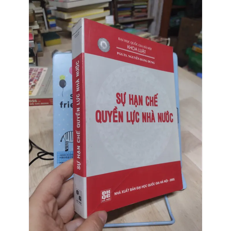 Sách: Sự hạn chế quyền lực Nhà Nước - TG: PGS TS Nguyễn Đăng Dung (B2) 763637