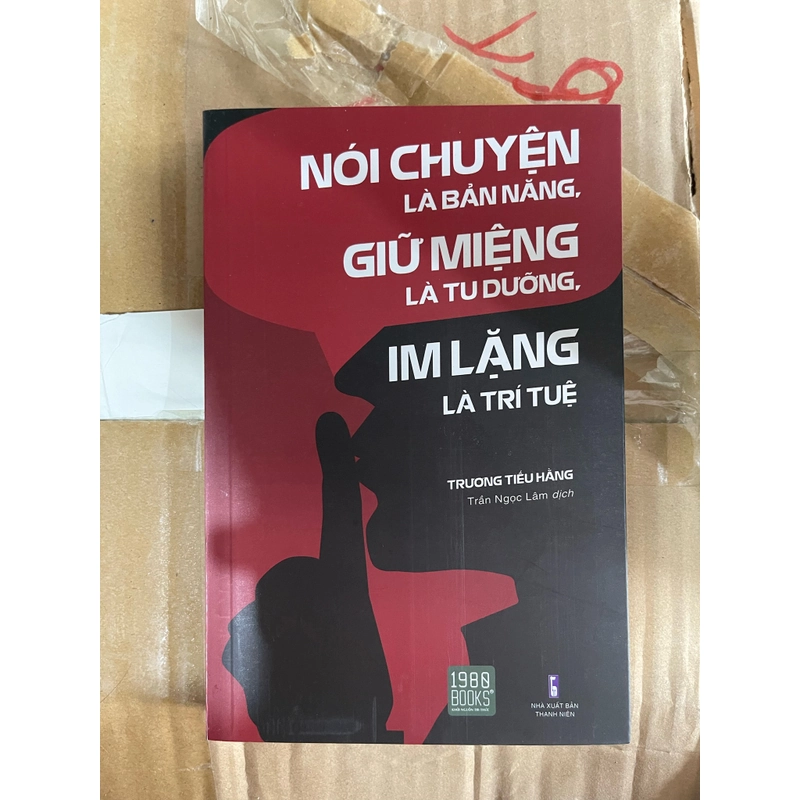 Nói chuyện là bản năng giữ miệng là tu dưỡng im lặng là trí tuệ 366202