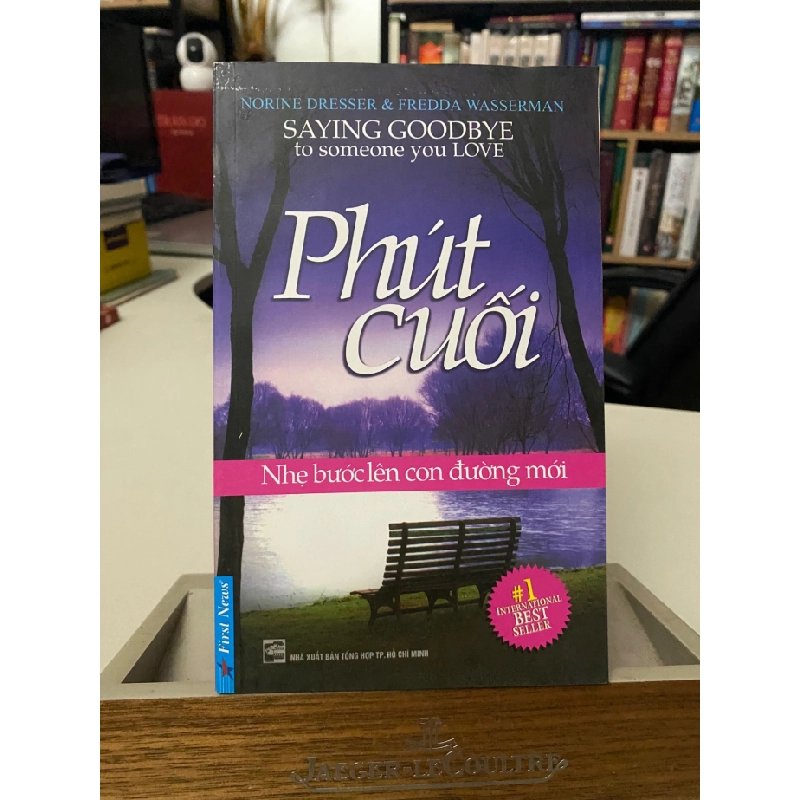 Phút Cuối - Nhẹ Bước Lên Con Đường Mới- sách lưu kho mới 90% STB537 Blogmeo 27525 513733