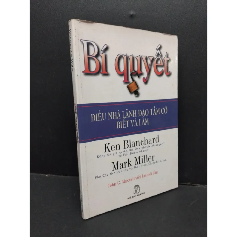 [Sách Cũ SCGR] Bí quyết mới 70% bẩn bìa, ố 2006 HCM2410 Ken Blanchard, Mark Miller KỸ NĂNG 684906