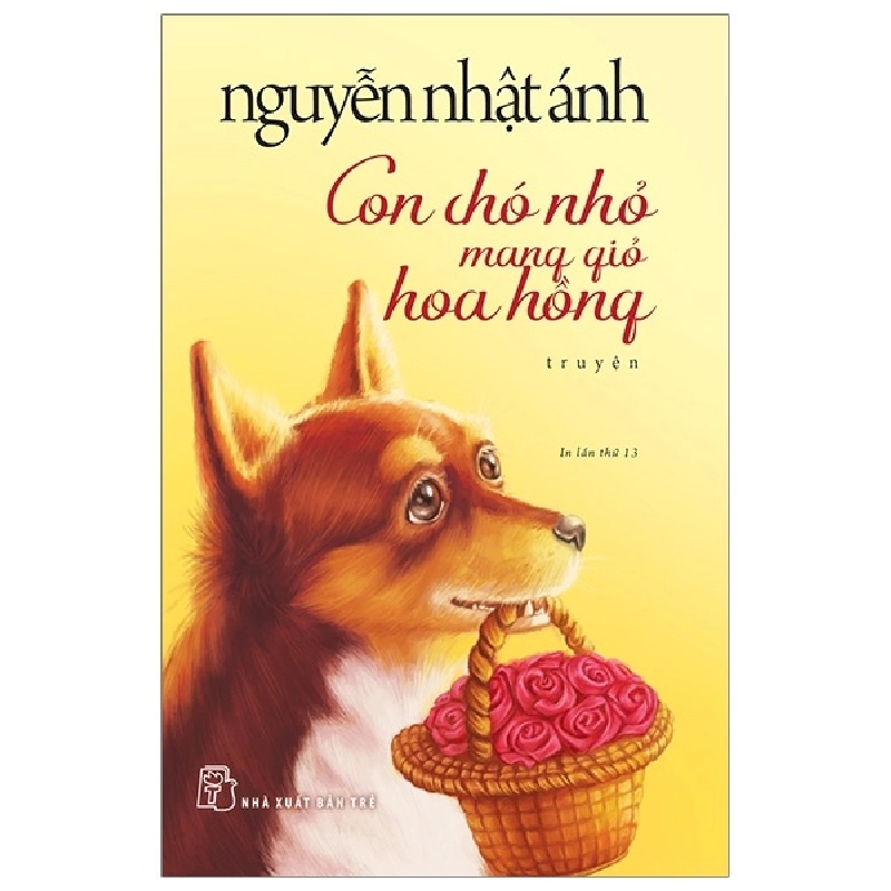 Con Chó Nhỏ Mang Giỏ Hoa Hồng - Nguyễn Nhật Ánh 295234