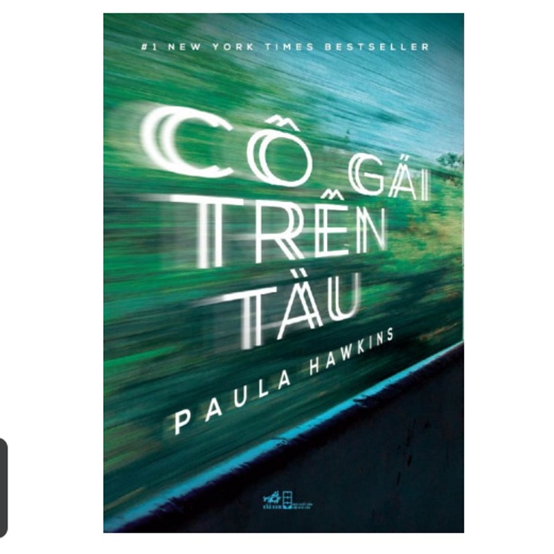 Cô Gái Trên Tàu - Paula Hawkins, Huyền Vũ 159784