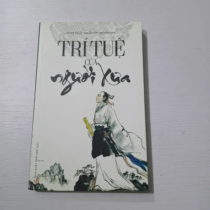 Sách Trí tuệ của người xưa - Tác giả: Nguyễn Tiến Lê 726643