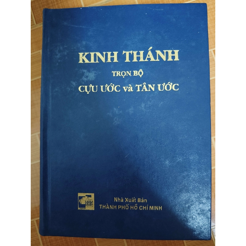 Kính thánh trọn bộ tân ước và cựu ước - 1998 - 2443 trang - TÂM LINH - TÔN GIÁO - THIỀN - ANTQ2911-18 924790