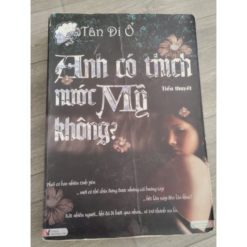 Anh Có Thích Nước Mỹ Không?

Tác giả: Tân Di Ổ. - Dịch giả: Trần Quỳnh Hương.
 189987