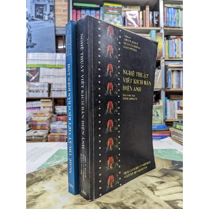 Nghệ thuật viết kịch bản điện ảnh - John W. Bloch & Lois Peyser (trọn bộ 2 cuốn) 124648