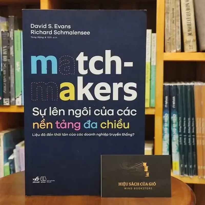 Match Makers sự lên ngôi của các nền tảng đa chiều 592084