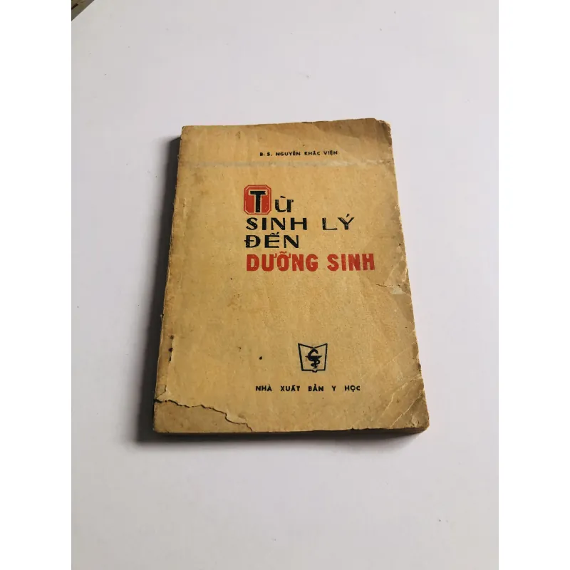TỪ SINH LÝ ĐẾN DƯỠNG SINH ( Nguyễn Khắc Viện) 758091
