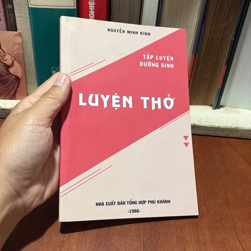 [Sách Remark] - II Tập Luyện Dưỡng Sinh: Luyện Thở - Nguyễn Minh Kính - 1986 786792