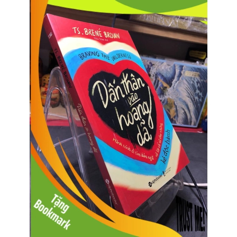 (TẶNG BOOKMARK) Dấn thân vào hoang dã 2019 mới 90% bẩn bụi TS Brené Brown RBK2806 VĂN HỌC 942499