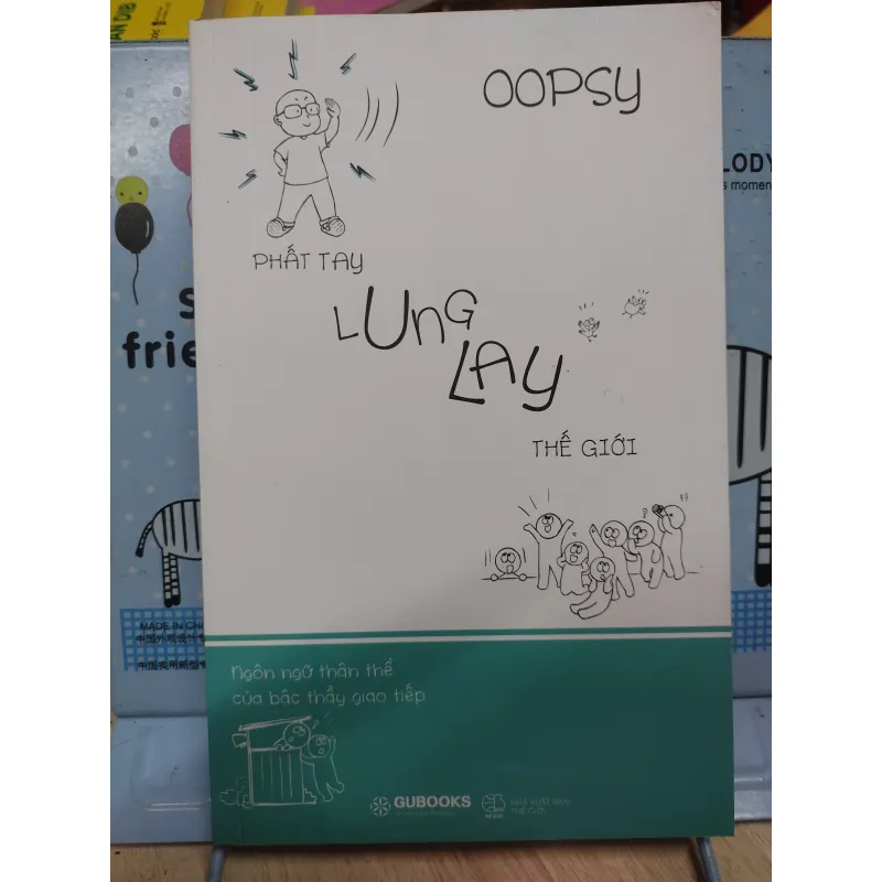 Sách: Phất tay lung lay thế giới - TG: Oopsy (B1) 786730