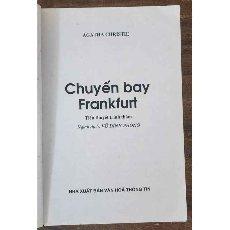 Tiểu thuyết trinh thám của nữ nhà văn Agatha Christie: CHUYẾN BAY FRANKFURT (293 trang) 717842