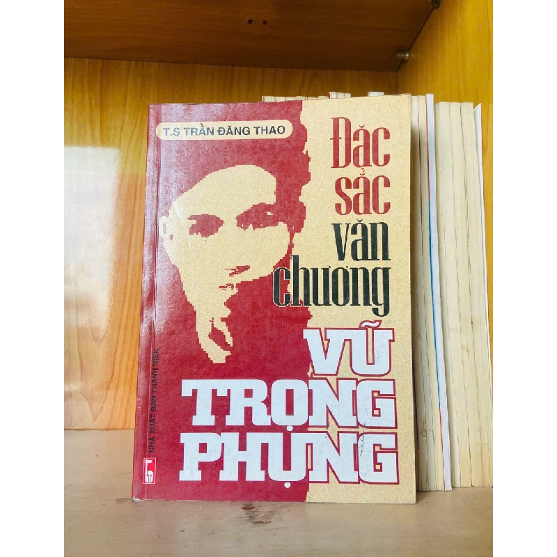 Đặc sắc văn chương Vũ Trọng Phụng / Trần Đăng Thao - - VĂN HỌC - VAVO3012 Blogmeo040226 793755