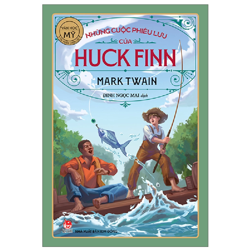 Tác Phẩm Chọn Lọc - Văn Học Mỹ - Những Cuộc Phiêu Lưu Của Huck Finn (2025) - Mark Twain 700271