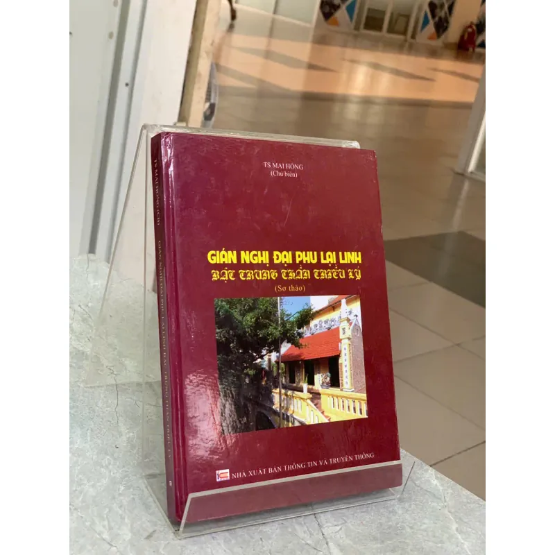 GIÁN NGHỊ ĐẠI PHU LẠI LINH BẬC TRUNG THẦN TRIỀU LÝ - TS. MAI HỒNG (CHỦ BIÊN) 722914