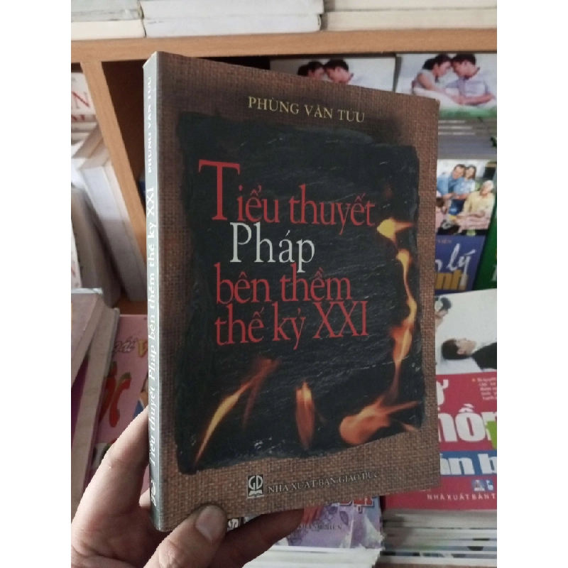 Tiểu thuyết Pháp bên thềm thế kỷ XXI - Văn Tửu 2005 VAVO--A0 969283