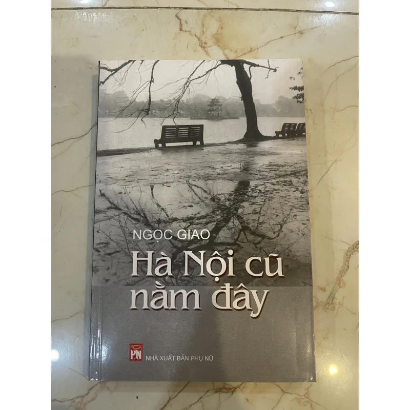 Hà Nội cũ nằm đây - Ngọc Giao (b) 998307