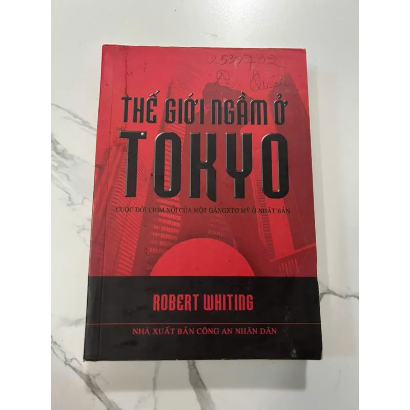 THẾ GIỚI NGẦM Ở TOKYO - Robert Whiting 606786