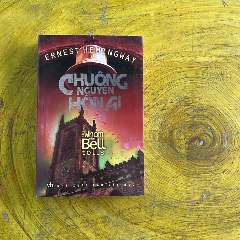 CHUÔNG NGUYỆN HỒN AI - ERNEST HEMINGWAY 961470