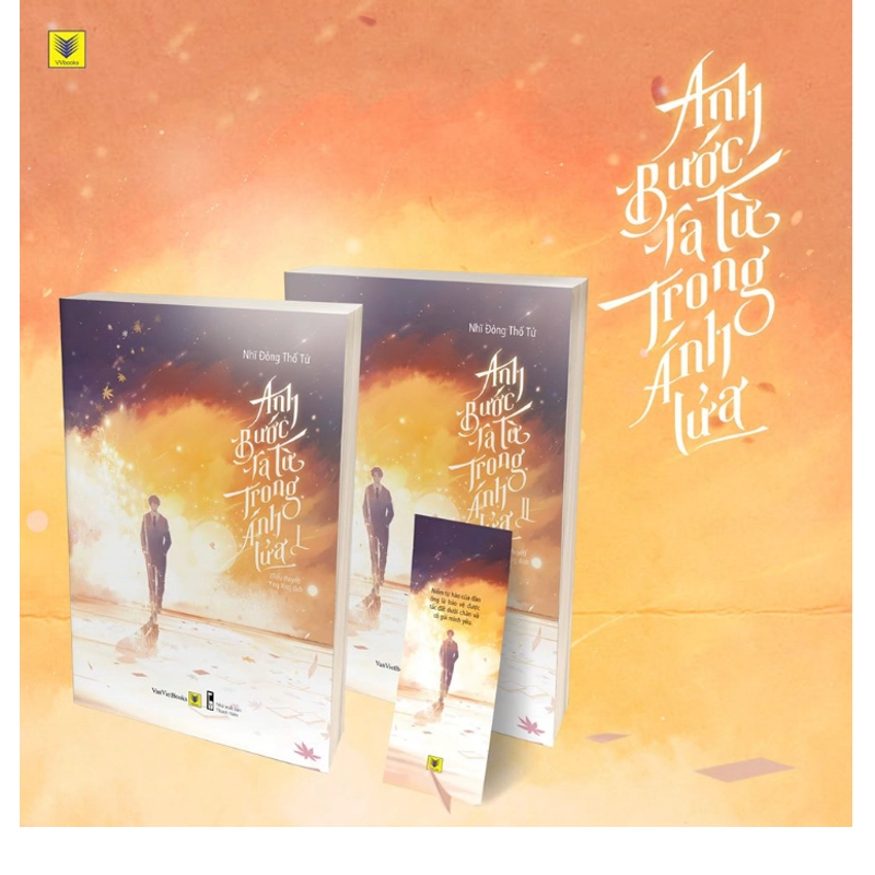 Anh bước ra từ trong ánh lửa. 455341