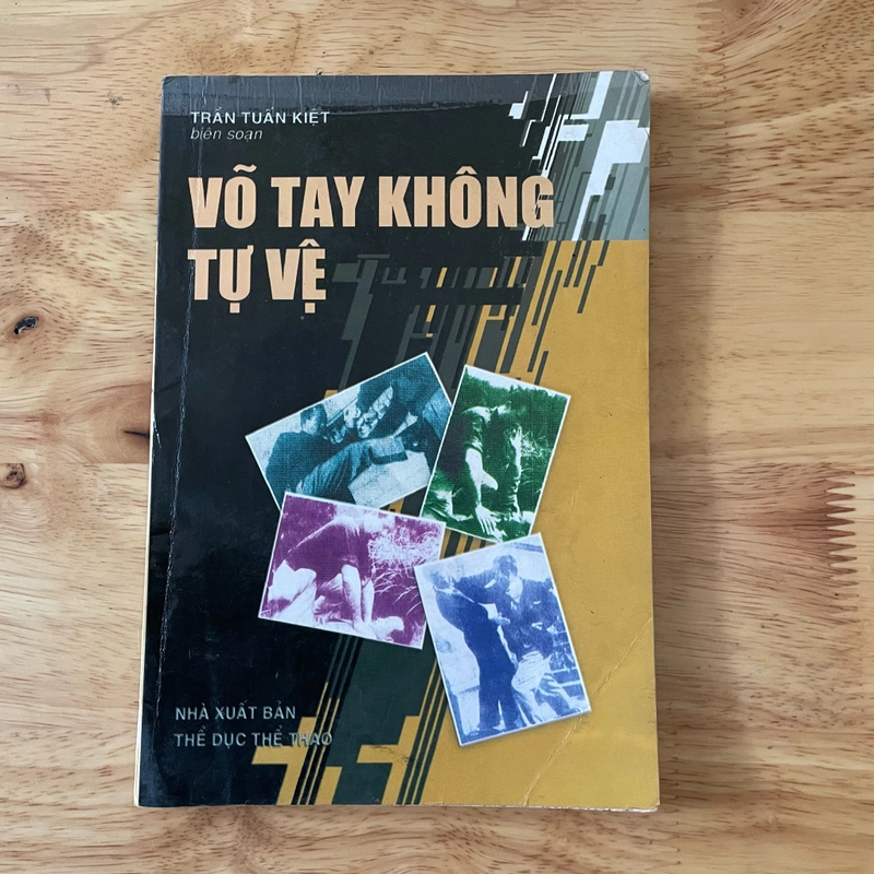 II Tựa sách: Võ Tay Không Tự Vệ - Trần Tuấn Kiệt - 2003 465664
