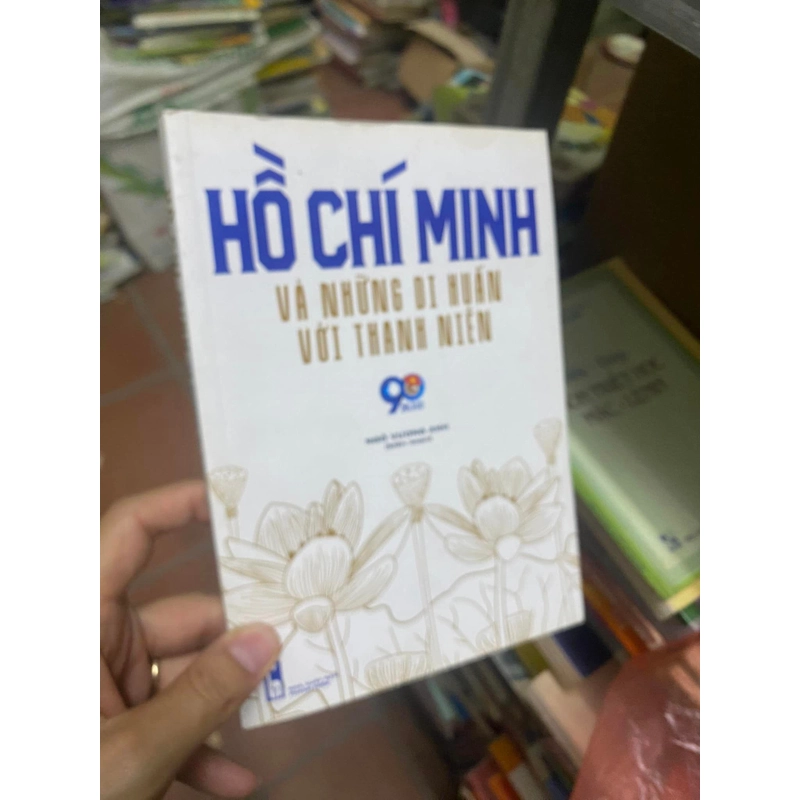 sách Hồ Chí Minh và những di huấn với thanh niên 313770