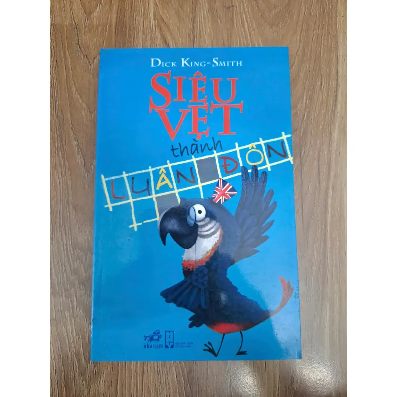 Siêu vẹt thành Luân Đôn - Dick King-Smith - Thiếu nhi / Phiêu lưu 1004535