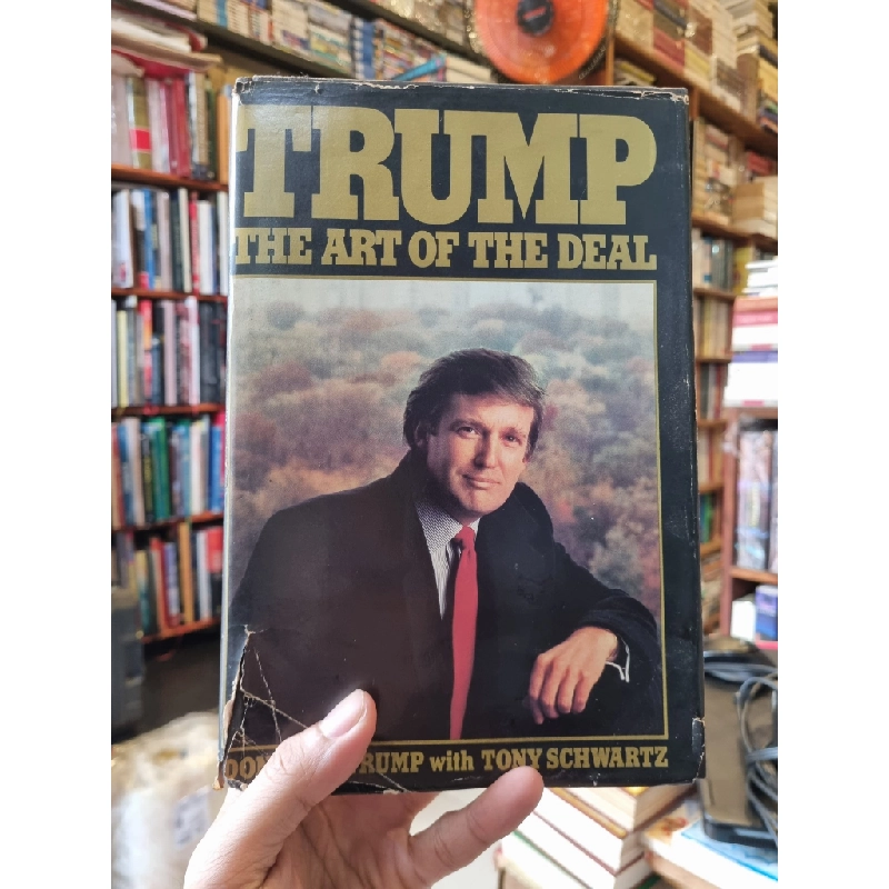 TRUMP : The Art Of The Deal - Donald J. Trump with Tony Schwartz 320692