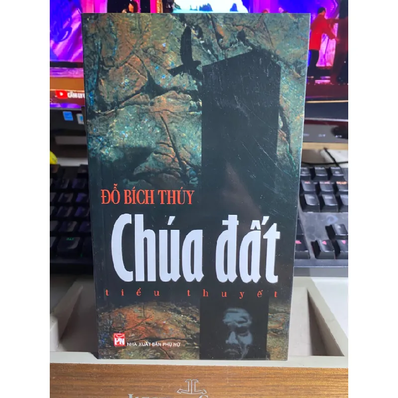 Chúa Đất- Đỗ Bích Thuỷ- Tiểu Thuyết- Sách lưu kho mới 95% STB640 Blogmeo 27525 588074
