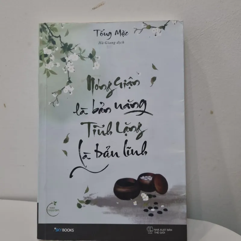 Nóng giận là bản năng, Tĩnh lặng là bản lĩnh 996136