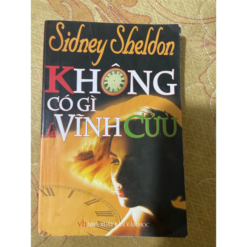 Không có gì là vĩnh cửu- Sidney Sheldon  470452