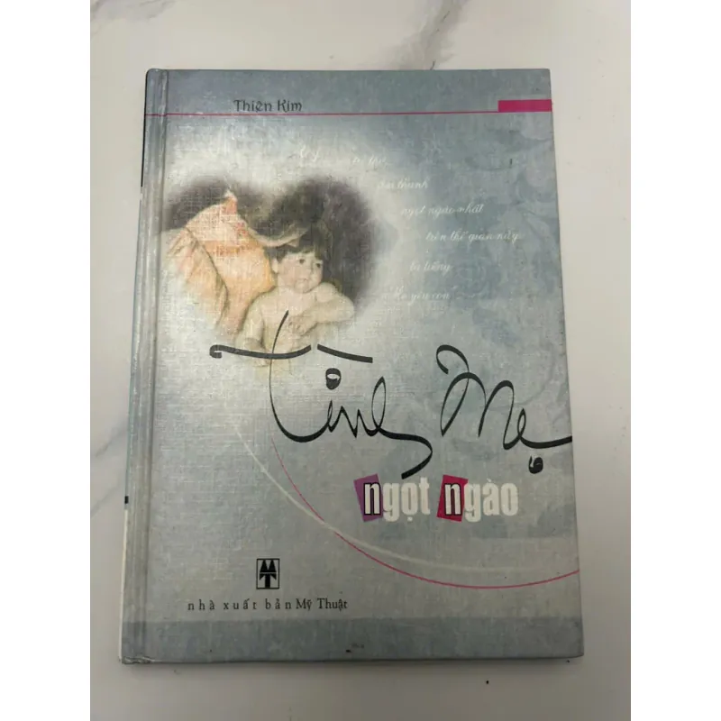 Tình Mẹ ngọt ngào - Thiện Kim - Tản văn / Quà tặng 653889