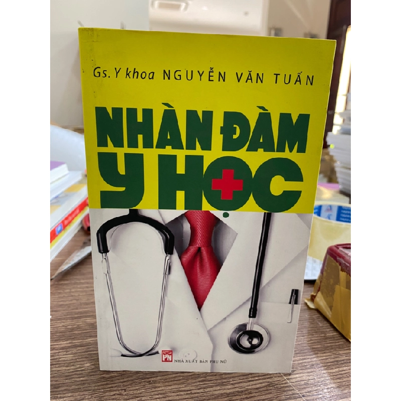 Nhàn Đàm Y Học-Tác giả Nguyễn Văn Tuấn STB709 457176