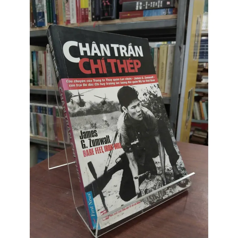 CHÂN TRẦN CHÍ THÉP - JAMES G. ZUMWALT (ĐỖ HÙNG dịch) 994649