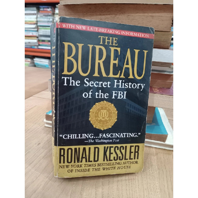 The bureau: The secret history of the FBI - Ronald Kessler 537759