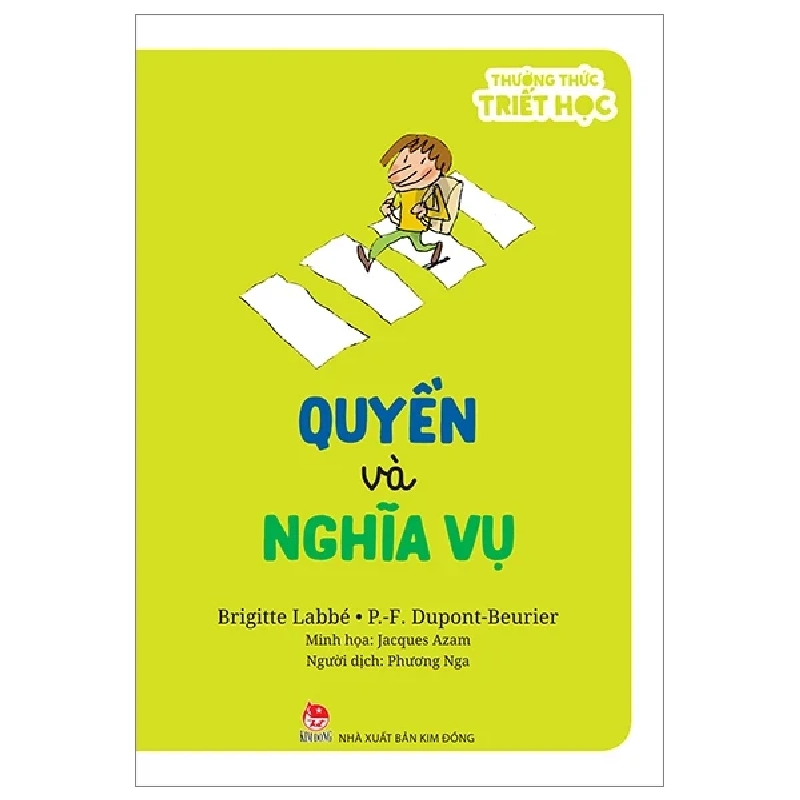 Thưởng Thức Triết Học - Quyền Và Nghĩa Vụ - Brigitte Labbé, P-F Dupont-Beurie, Jacques Azam (Mới 100%) Kiến thức bách khoa, NXB Kim Đồng - SÁCH ĐẠI HỌC 484834