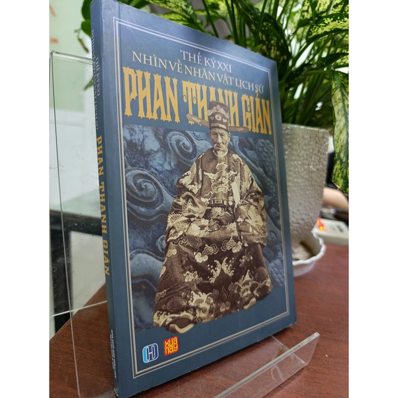 THẾ KỶ XXI NHÌN VỀ NHÂN VẬT LỊCH SỬ PHAN THANH GIẢN 543829
