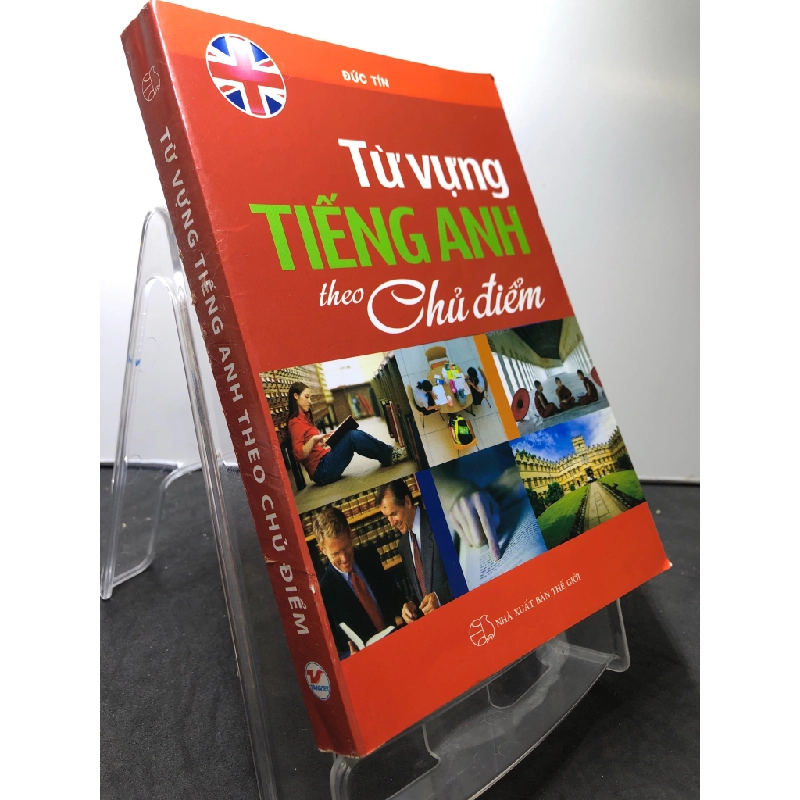 Từ vựng tiếng Anh theo chủ điểm 2015 mới 80% bẩn nhẹ Đức Tín HPB0208 HỌC NGOẠI NGỮ 348115
