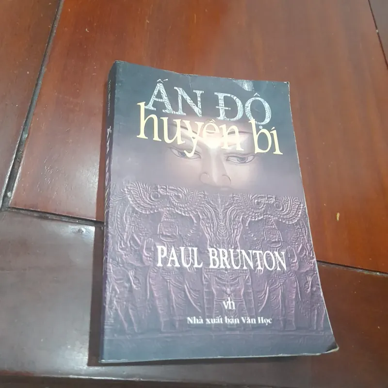 Paul Brunton - ẤN ĐỘ HUYỀN BÍ 726917