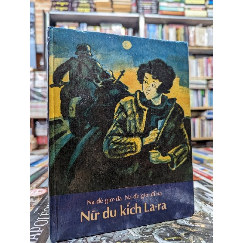 Nữ du kích La-ra | Na-đê-giơ-đa Na-đê-giơ-đi-na ( Sách Liên Xô ) 122296