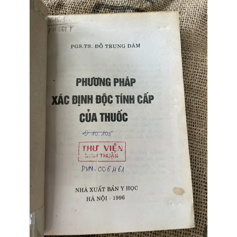 PGS. TS. ĐỖ TRUNG ĐÀM - PHƯƠNG PHÁP XÁC ĐỊNH ĐỘC TÍNH CẤP CỦA THUỐC 1020293