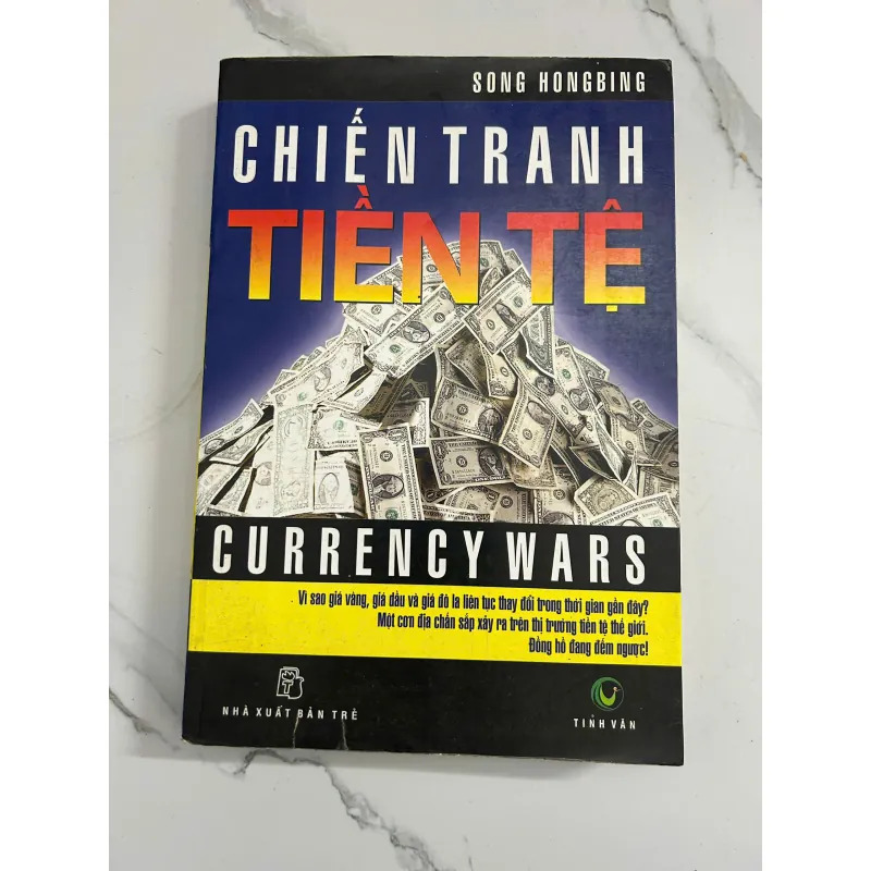 Chiến Tranh Tiền Tệ (Currency Wars) – Song Hongbing 798660
