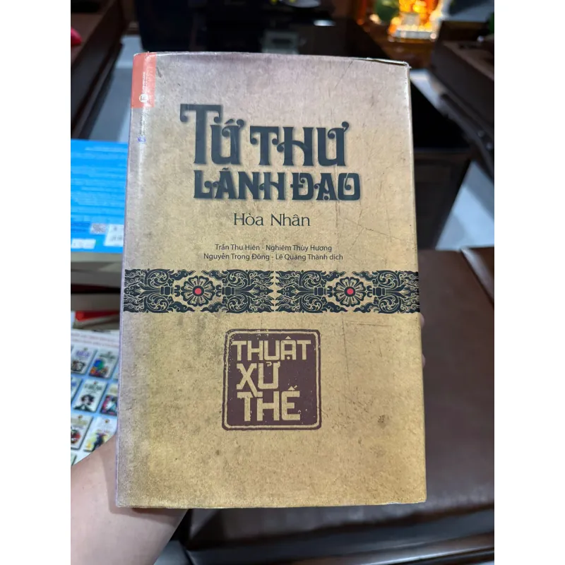 Tứ Thư Lãnh Đạo – Hòa Nhân | Thuật Xử Thế, sách kỹ năng lãnh đạo phương Đông-K2 991541