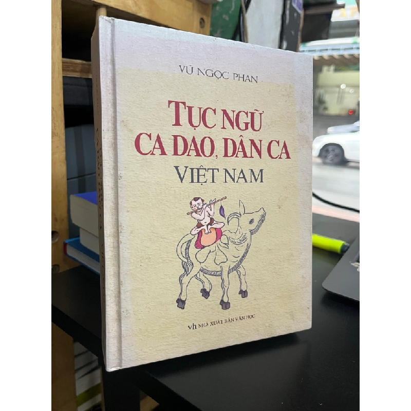 Tục ngữ ca dao dân ca Việt Nam - Vũ Ngọc Phan 128498