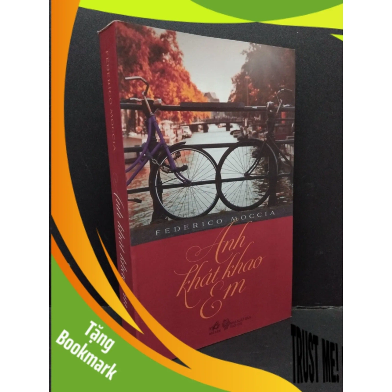 (TẶNG BOOKMARK) Anh khát khao em mới 80% ố 2014 RBK1410 Federico Moccia VĂN HỌC 938838