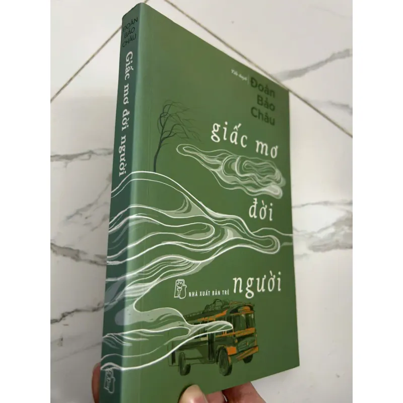 Giấc mơ đời người (Tiểu thuyết) - Đoàn Bảo Châu - có chữ ký tác giả 695322