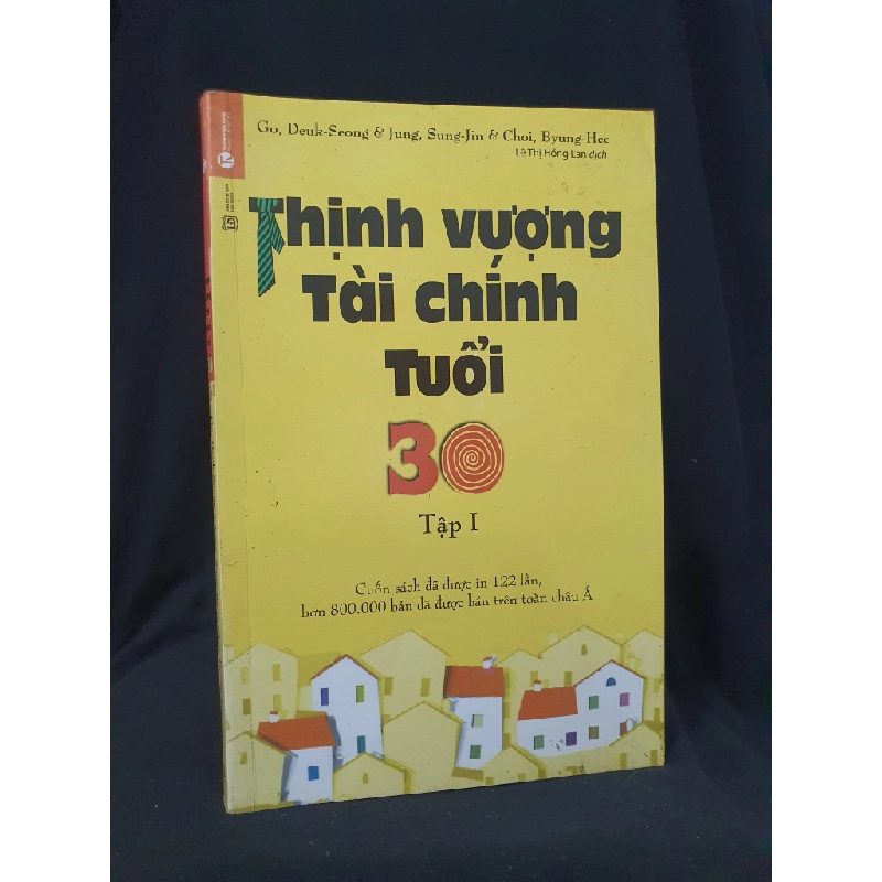 Thịnh vượng tài chính tuổi 30 tập 1 mới 80% 2018 HSTB.HCM205 Go, Deuk Seong & Jung, Sung Jin & Choi, Byung Hee SÁCH KỸ NĂNG 319519