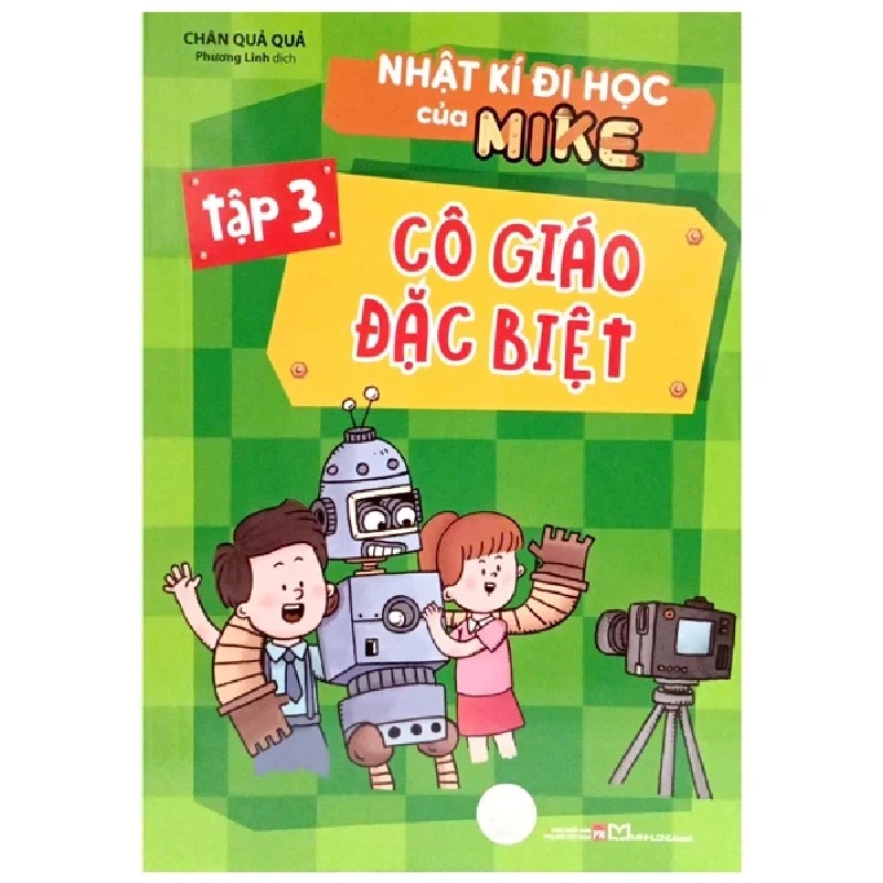 Nhật Kí Đi Học Của Mike - Tập 3: Cô Giáo Đặc Biệt - Chân Quả Quả 185209