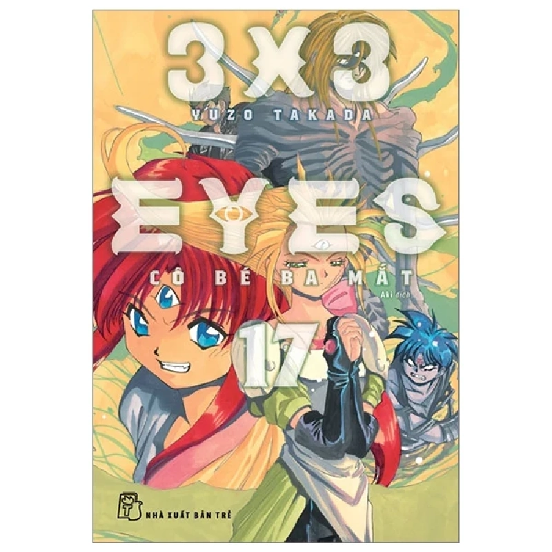 3x3 Eyes - Cô Bé Ba Mắt - Tập 17 - Yuzo Takada (Mới 100%) Truyện tranh, NXB Trẻ - SÁCH ĐẠI HỌC 487290