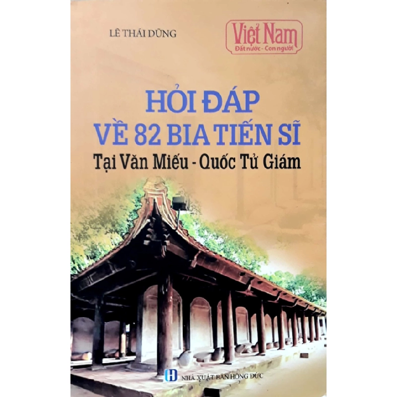 Hỏi Đáp Về 82 Bia Tiến Sĩ Tại Văn Miếu-Quốc Tử Giám - Lê Thái Dũng ASB.PO Oreka Blogmeo 230225 515935